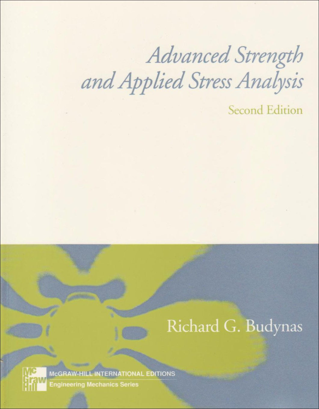 Advanced Strength and Applied Stress Analysis (International Edition) [Paperback] 2e by Budynas