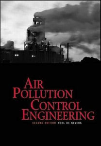 Air Pollution Control Engineering [Paperback] 2e by DE NEVERS