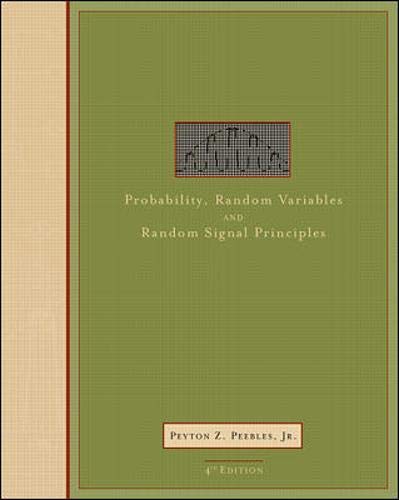 Probability, Random Variables, and Random Signal Principles [Paperback] 4e by Peyton Peebles - Smiling Bookstore