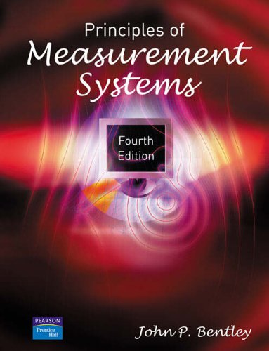 Principles of Measurement Systems [Paperback] 4e by John Bentley