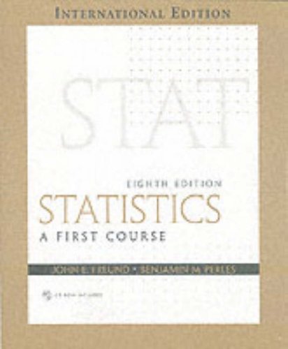 Statistics: A First Course [Paperback] 8e by John E. Freund Emeritus