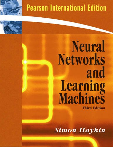 Neural Networks and Learning Machines [Paperback] 3e by Simon O. Haykin