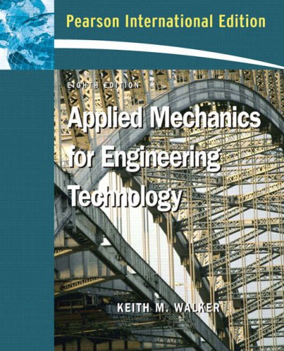 Applied Mechanics for Engineering Technology (Int'l Ed) [Paperback] 8e by Walker