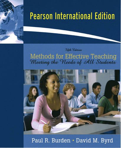 Methods for Effective Teaching: Meeting the Needs of All Students [Paperback] 5e by Paul R. Burden