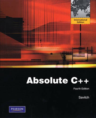 Absolute C++ [Paperback] 4e by Walter Savitch