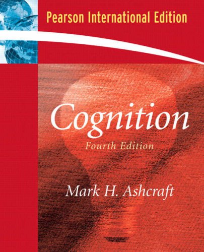 Cognition: Int'l Ed [Paperback] 4e by Mark H. Ashcraft