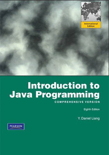 Introduction to Java Programming, Comprehensive: International Edition [Paperback] 8e by Liang