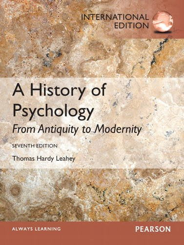 A History of Psychology: From Antiquity to Modernity: International Edition [Paperback] 7e by Leahey
