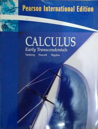 Calculus : Early Transcendentals [Paperback] 1e by Varberg