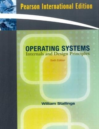 Operating Systems: Internals and Design Principles [Paperback] 6e by William Stallings