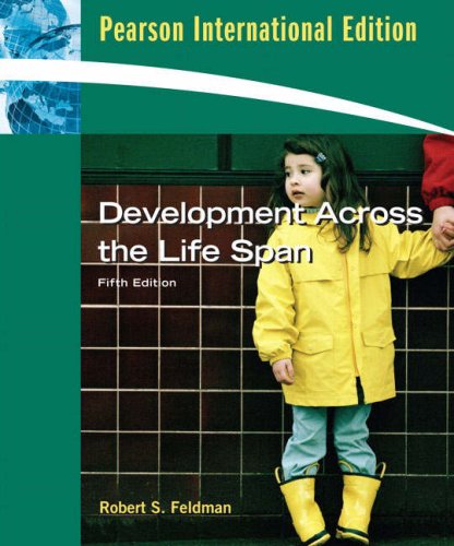 Development Across the Life Span: International Edition [Paperback] 5e by Feldman