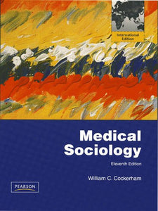 Medical Sociology [Paperback] 11e by William C. Cockerham