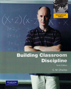 Building Classroom Discipline [Paperback] 10e by C. M. Charles