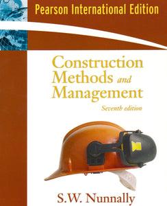 Construction Methods and Management [Paperback] 7e by Stephens W. Nunnally