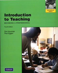 Introduction to Teaching: Becoming a Professional [Paperback] 4e by Don Kauchak
