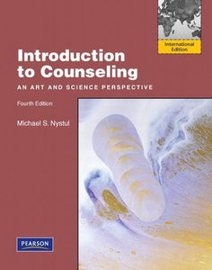 Introduction to Counseling: An Art and Science Perspective [Paperback] 4e by Michael S. Nystul