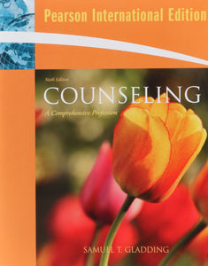 Counseling: A Comprehensive Profession [Paperback] 6e by Samuel T. Gladding