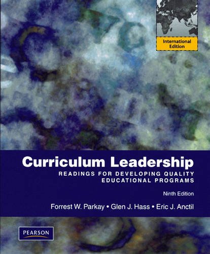 Curriculum Leadership: Readings for Developing Quality Educational Programs: International Edition [Paperback] 9e by Parkay