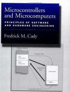 Microcomputers and Microcontrollers: Principles of Software and Hardware Engineering [Hardcover] 1e by Cady - Smiling Bookstore
