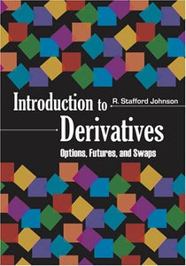 Derivatives: Options, Futures, and Swaps [Hardcover] 1e by R. Stafford Johnson - Smiling Bookstore