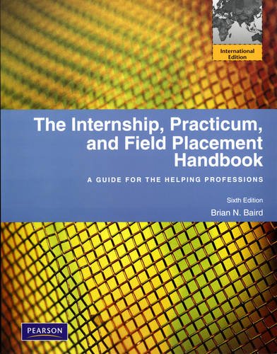 Internship, Practicum, and Field Placement Handbook [Paperback] 6e by Brian Baird