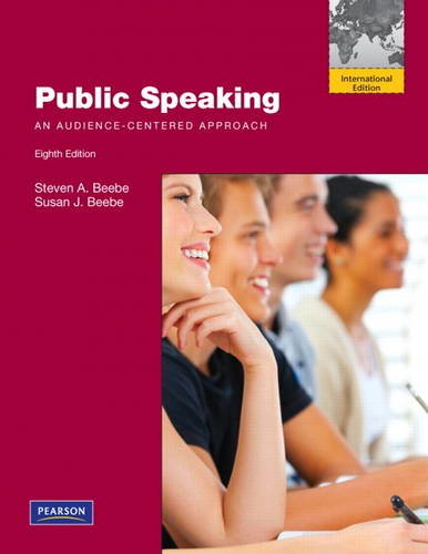 Public Speaking: An Audience-Centered Approach [Paperback] 8e by Beebe