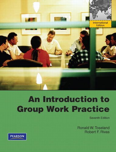 An Introduction to Group Work Practice [Paperback] 7e by Ronald W. Toseland