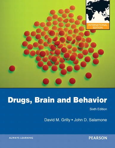 Drugs, Brain, and Behavior [Paperback] 6e by David M. Grilly