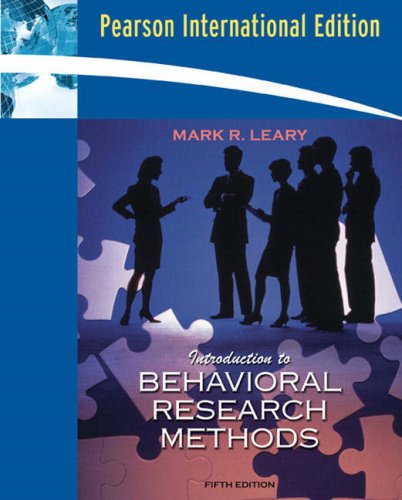 Introduction to Behavioral Research Methods: Int'l Ed [Paperback] 5e by Mark R. Leary