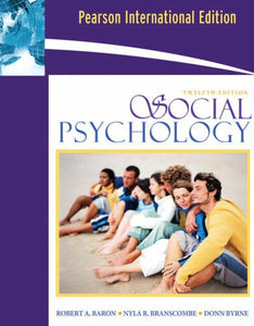 Social Psychology [Paperback] 12e by Robert A. Baron