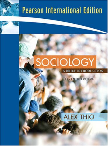 Sociology: A Brief Introduction: Int'l Ed [Paperback] 7e by Alex Thio