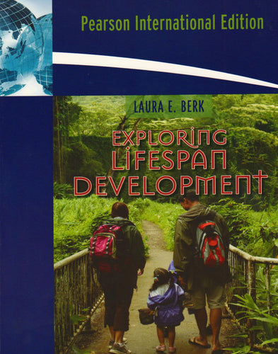 Exploring Lifespan Development: International Edition [Paperback] 1e by Berk