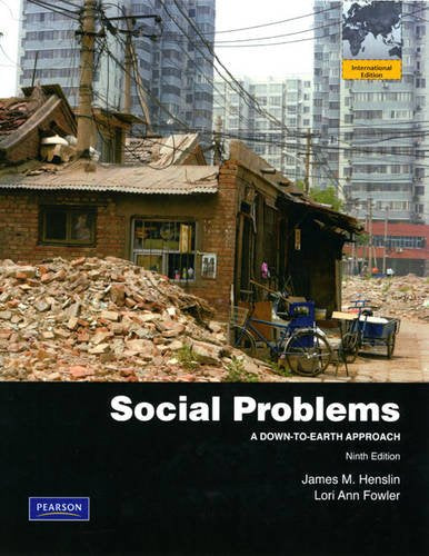 Social Problems: A Down-to-Earth Approach [Paperback] 9e by James M. Henslin