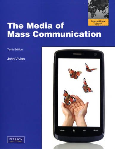 The Media of Mass Communication [Paperback] 10e by John Vivian