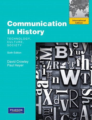 Communication in History: Technology, Culture, Society [Paperback] 6e by David Crowley