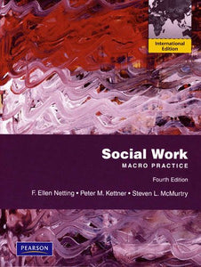 Social Work Macro Practice [Paperback] 4e by F. Ellen Netting