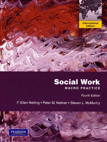 Social Work Macro Practice [Paperback] 4e by F. Ellen Netting