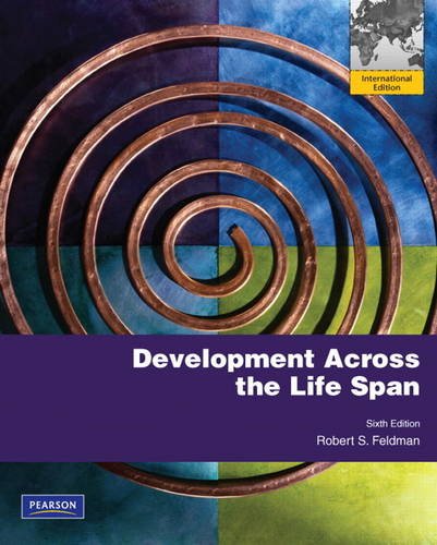 Development Across the Life Span: International Edition [Paperback] 6e by Feldman