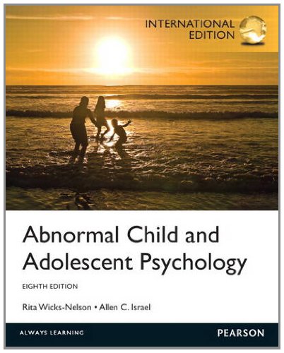 Abnormal Child and Adolescent Psychology: Int'l Ed [Paperback] 8e by Wicks-Nelson