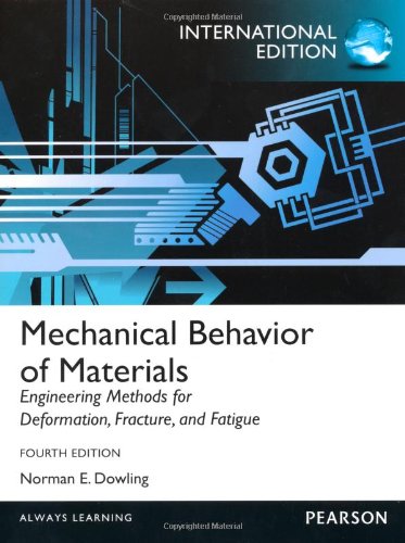 Mechanical Behavior of Materials (International Version) [Paperback] 4e by Dowling - Smiling Bookstore