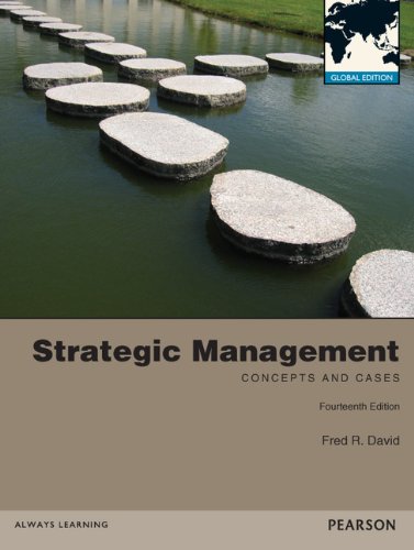 Strategic Management: Concepts and Cases Global Edition [Paperback] 14e by Fred David