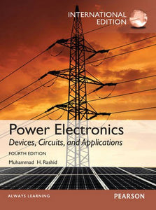 Power Electronics: Devices, Circuits, and Applications [Paperback] 4e by Rashid - Smiling Bookstore