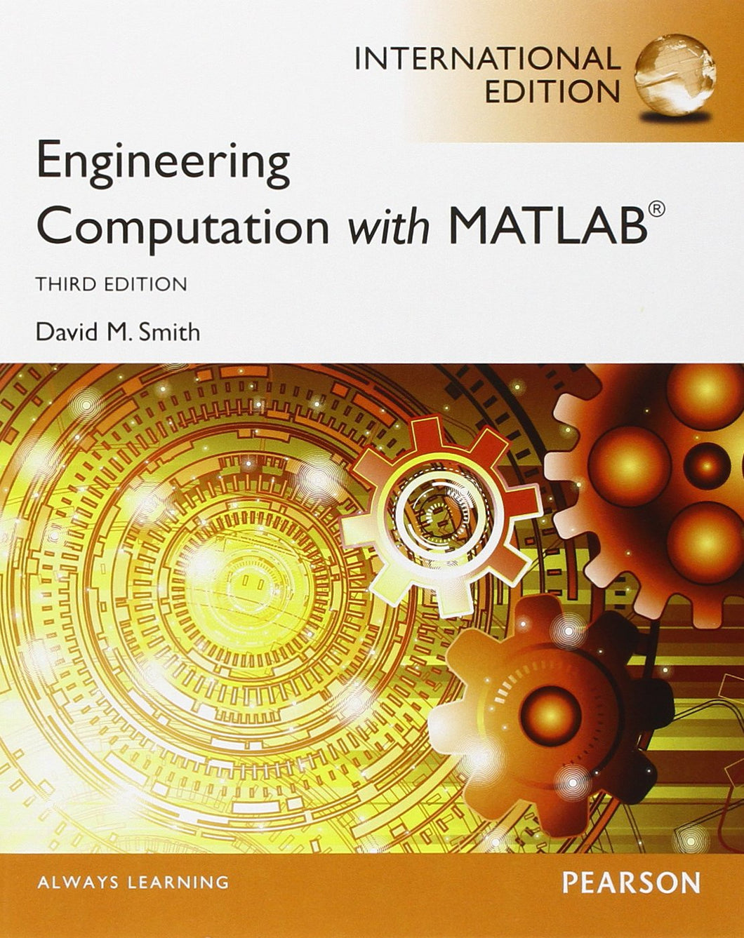 Engineering Computation with MATLAB [Paperback] 3e by David Smith