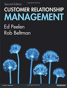 Customer Relationship Management [Paperback] 2e by Ed Peelen