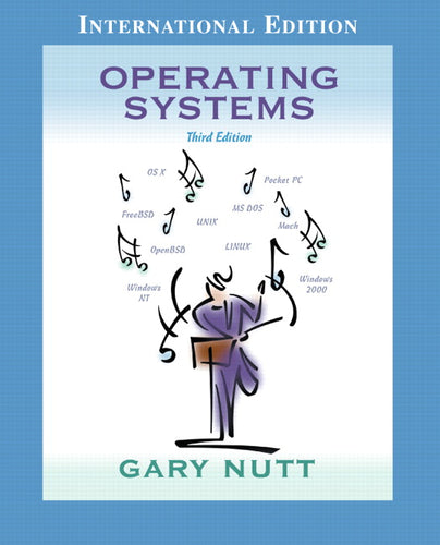 Operating Systems [Paperback] 3e by Gary Nutt