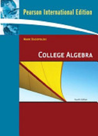 College Algebra [Paperback] 4e by Mark Dugopolski