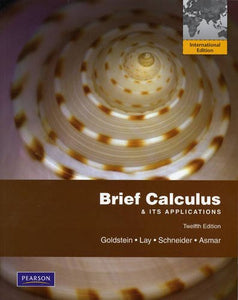 Brief Calculus & Its Applications [Paperback] 12e by Larry J. Goldstein