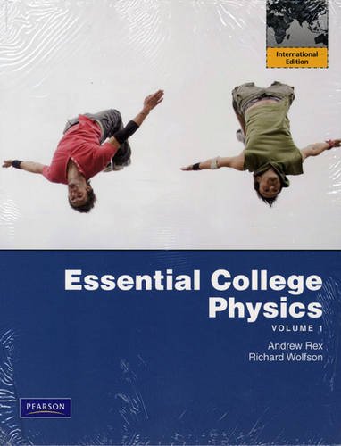 Essential College Physics with Mastering Physics [Paperback] 1e by Andrew Rex