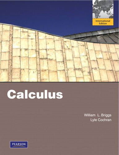 Calculus [Paperback] 1e by William L. Briggs