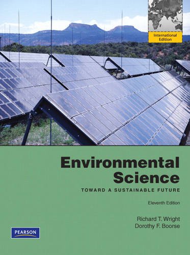 Environmental Science: Toward a Sustainable Future [Paperback] 11e by Richard T. Wright